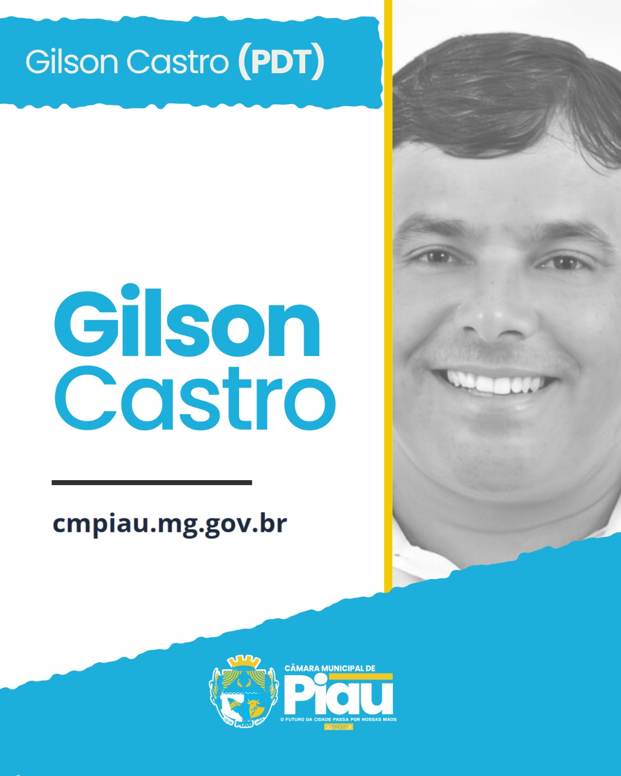 Gilson de Oliveira e Castro – 2° Secretário – PDT