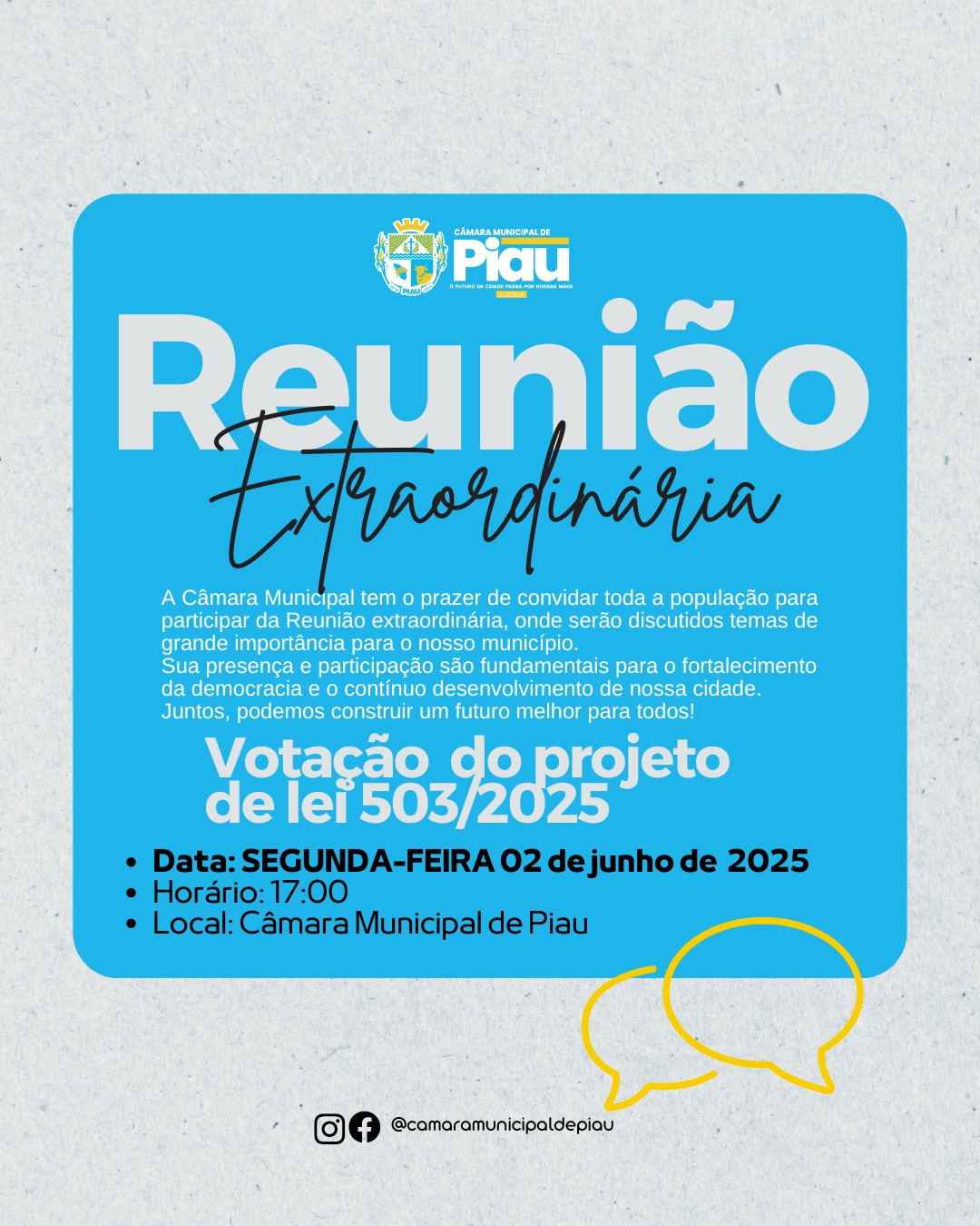 A Câmara Municipal tem o prazer de convidar toda a população para participar da Reunião extraordinária, 
