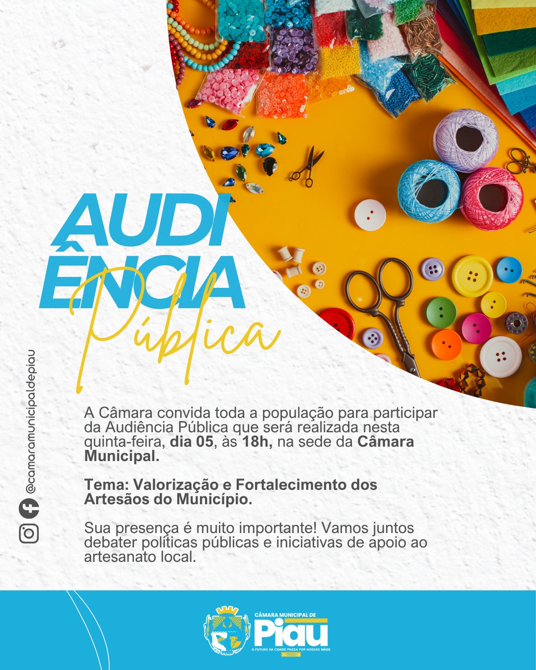 A Câmara convida toda a população para participar da Audiência Pública que será realizada nesta quinta-feira, dia 05, às 18h, na sede da Câmara Municipal. 