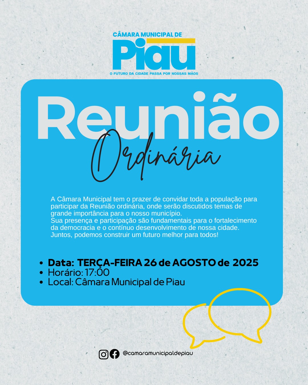 A Câmara Municipal tem o prazer de convidar toda a população para participar da Reunião ordinária,