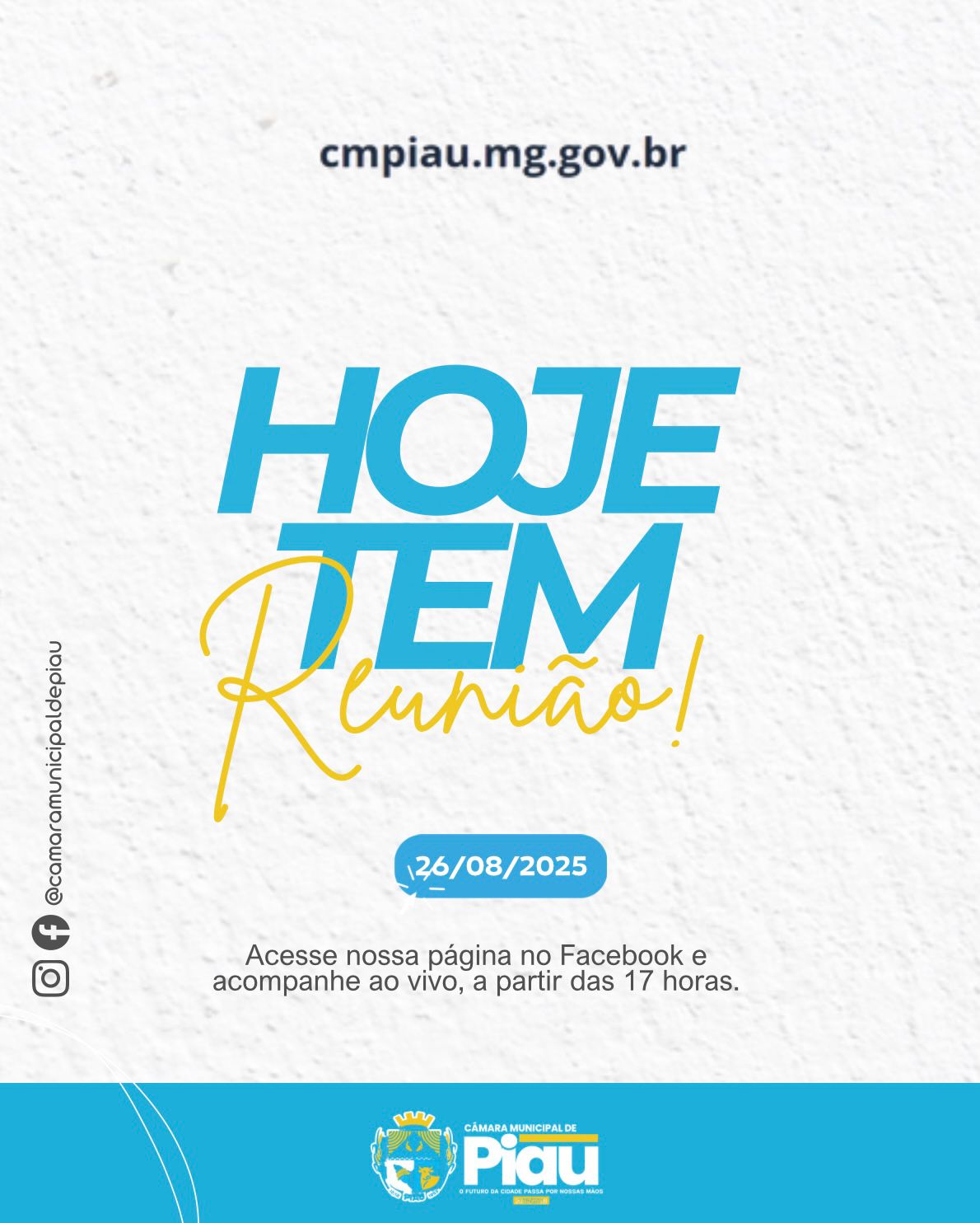 Hoje tem Reunião Ordinária na Câmara Municipal de Piau! 