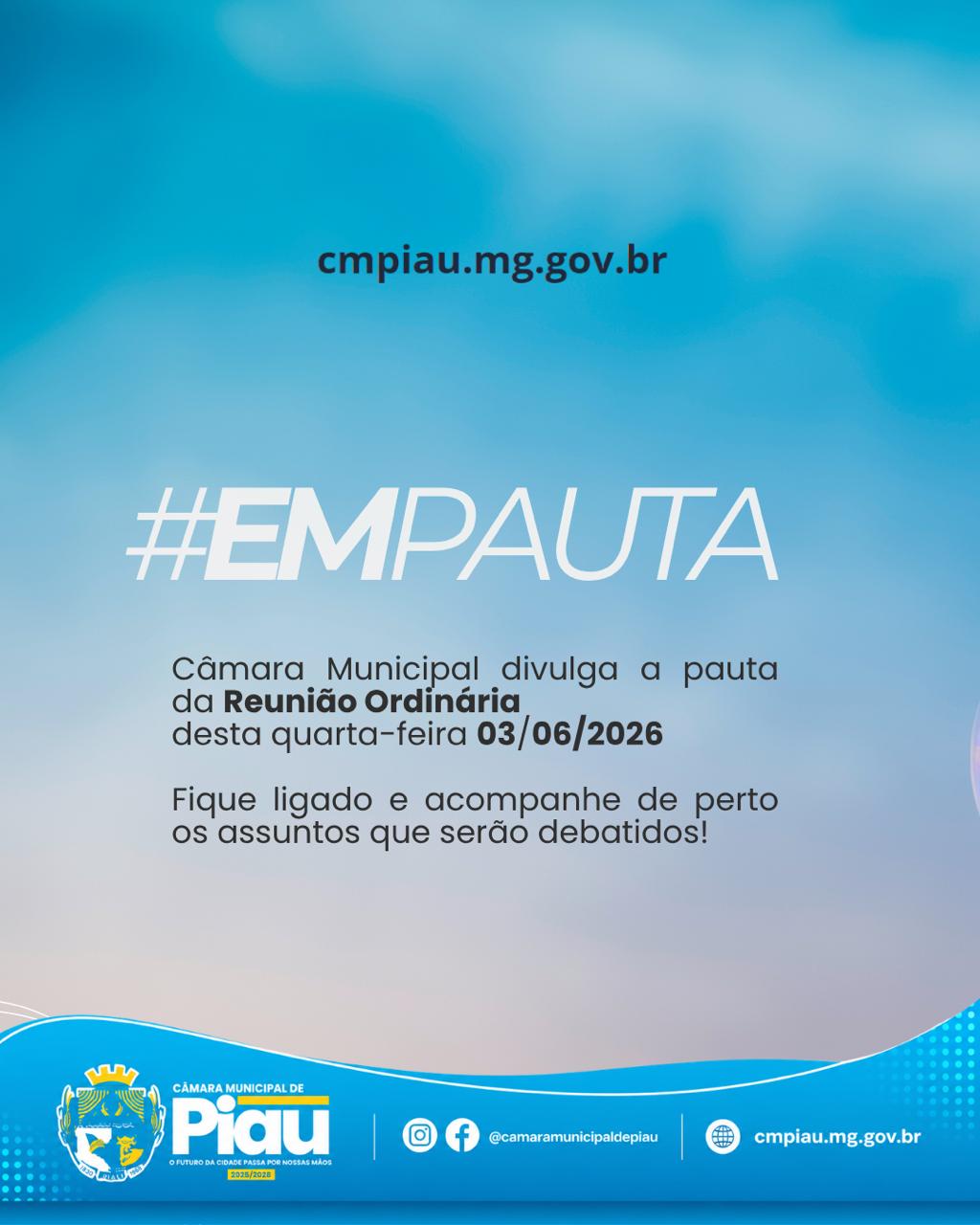 A Câmara Municipal divulga a pauta da Reunião Ordinária  desta quarta-feira 03/06/2026
