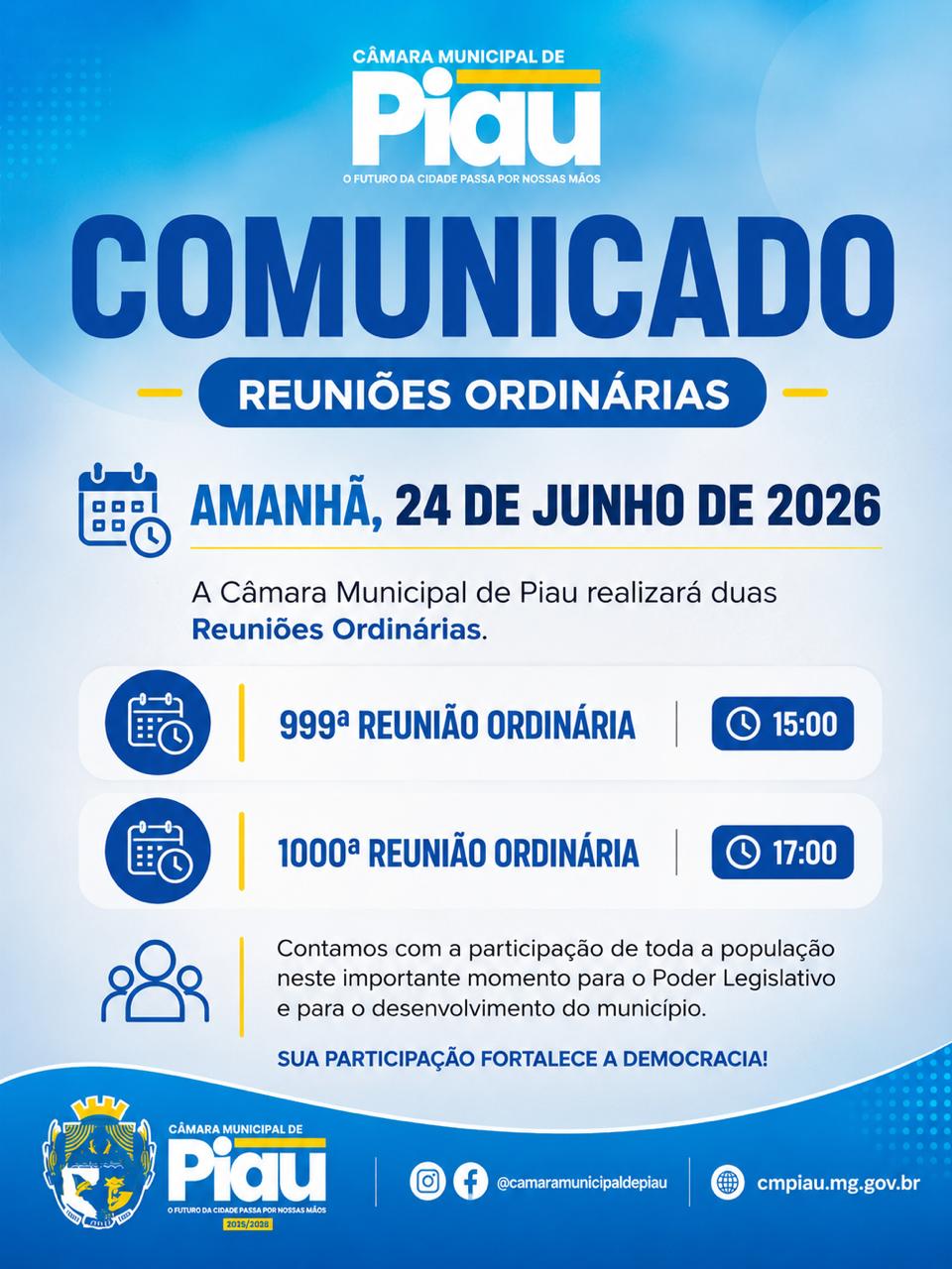 Amanhã, 24 de junho de 2026, a Câmara Municipal de Piau realizará duas Reuniões Ordinárias.
